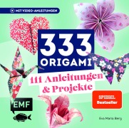 Cover-Bild zum Titel '333 Origami | Das Bastelbuch' von 'Eva Maria Berg'
