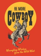 Cover-Bild zum Titel 'Be More Cowboy' von 'Abbie Headon'