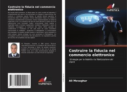 Cover-Bild zum Titel 'Costruire la fiducia nel commercio elettronico' von 'Ali Movaghar'