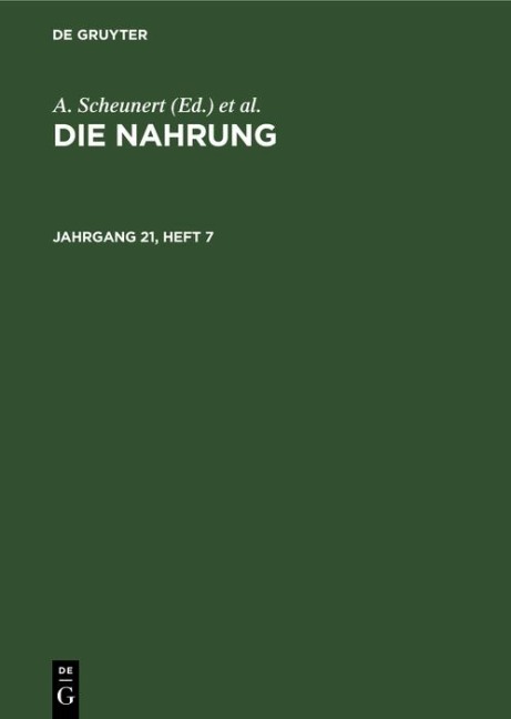 Die Nahrung. Jahrgang 21, Heft 7 - 