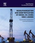 Cover-Bild zum Titel 'Desulphurization and Denitrification of Diesel Oil Using Ionic Liquids' von 'Tamal Banerjee, Anantharaj Ramalingam'