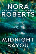 Cover-Bild zum Titel 'Midnight Bayou' von 'Nora Roberts'