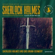 Cover-Bild zum Titel 'Sherlock Holmes: Das Urumi-Schwert' von 'Arthur Conan Doyle, Klaus-Peter Walter'
