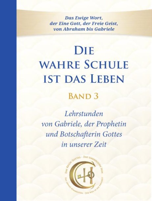Die wahre Schule ist das Leben - Band 3 - Gabriele