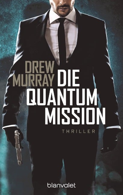 Die Quantum-Mission - Drew Murray