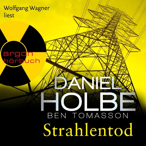 Strahlentod - Daniel Holbe, Ben Tomasson