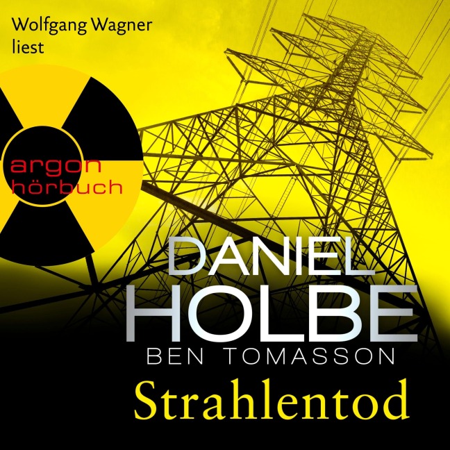 Strahlentod - Daniel Holbe, Ben Tomasson