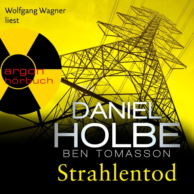 Strahlentod - Daniel Holbe, Ben Tomasson