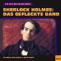 Cover-Bild zum Titel 'Sherlock Holmes: Das gefleckte Band' von 'Arthur Conan Doyle'