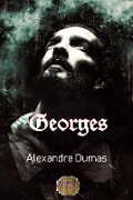 Cover-Bild zum Titel 'Georges' von 'Alexandre Dumas'