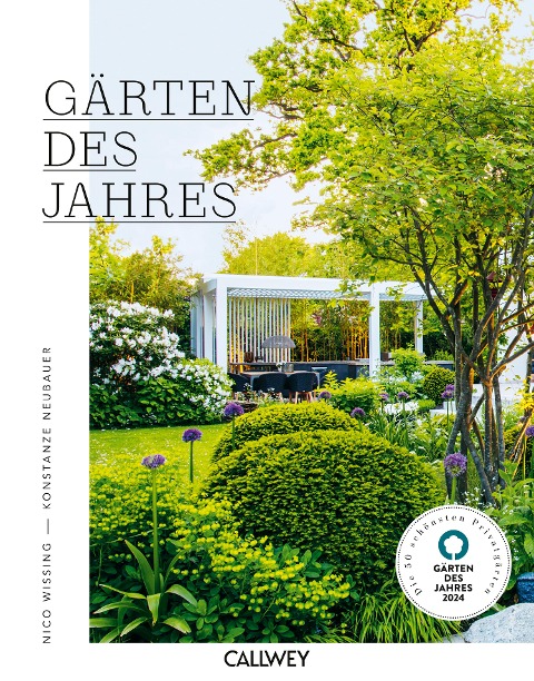 Gärten des Jahres 2024 - Nico Wissing, Konstanze Neubauer
