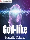 Cover-Bild zum Titel 'God-like' von 'Marcello Colozzo'