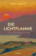Cover-Bild zum Titel 'Die Lichtflamme. Eine Ostergeschichte' von 'Selma Lagerlöf'