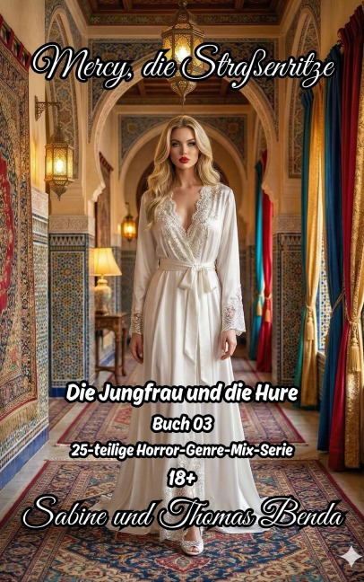 Mercy, die Straßenritze - Buch 03 - Die Jungfrau und die Hure - Thomas Benda, Sabine Benda