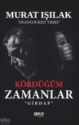 Cover-Bild zum Titel 'Kördügüm Zamanlar;Girdap' von 'Murat Isilak'