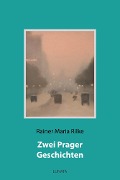 Cover-Bild zum Titel 'Zwei Prager Geschichten' von 'Rainer Maria Rilke'