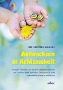 Cover-Bild zum Titel 'Aufwachsen in Achtsamkeit' von 'Christopher Willard'