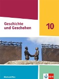 Geschichte und Geschehen 10. Schulbuch Klasse 10. Ausgabe Rheinland-Pfalz Gymnasium - 