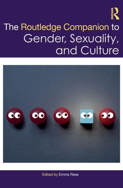 The Routledge Companion to Gender, Sexuality and Culture - 