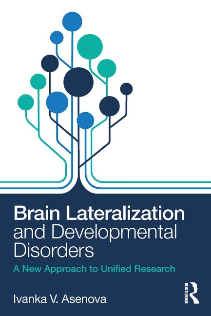 Brain Lateralization and Developmental Disorders - Ivanka Asenova