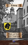 Cover-Bild zum Titel 'Coburg - Stadt und Veste nebst Umgebung' von 'Erik Schreiber'