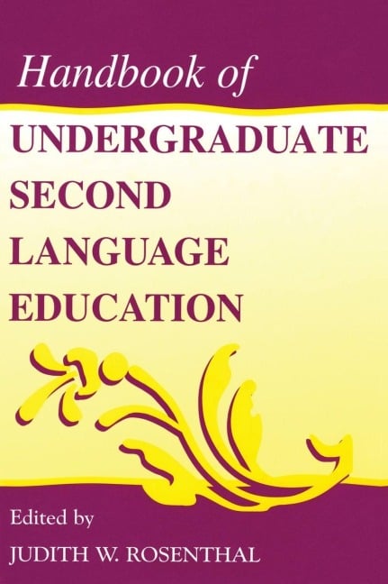 Handbook of Undergraduate Second Language Education - 