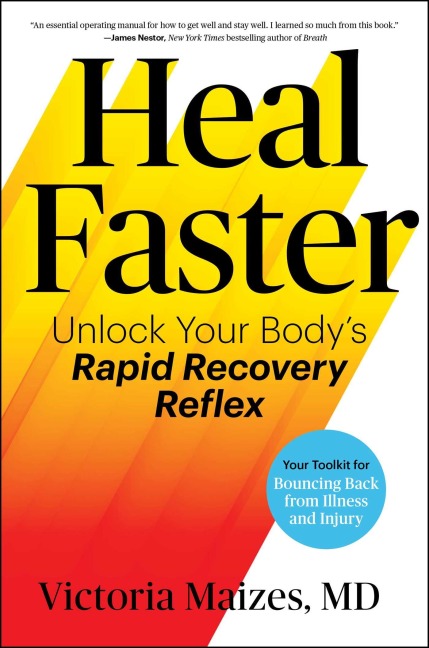 Heal Faster - Victoria Maizes