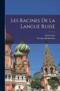 Cover-Bild zum Titel 'Les Racines De La Langue Russe' von 'Louis Leger, Georges Bardonnaut'