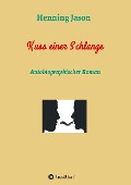 Cover-Bild zum Titel 'Kuss einer Schlange' von 'Henning Jason'
