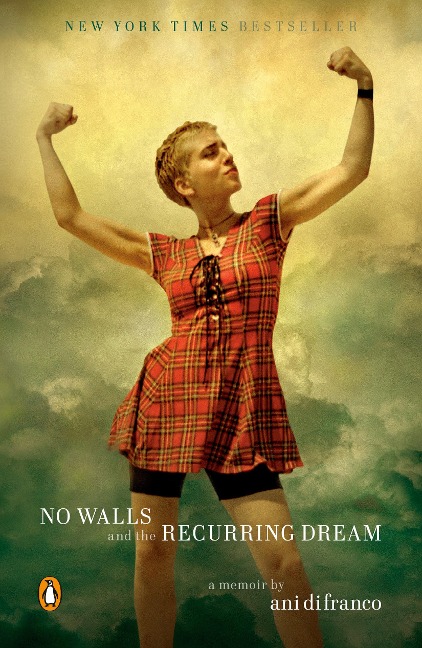 No Walls and the Recurring Dream - Ani Difranco