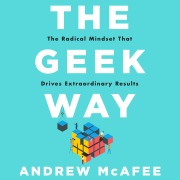 Cover-Bild zum Titel 'The Geek Way' von 'Andrew Mcafee'