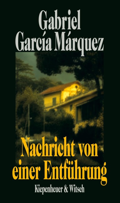 Nachricht von einer Entführung - Gabriel García Márquez
