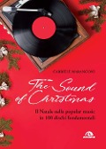 Cover-Bild zum Titel 'The sound of Christmas. Il Natale nella popular music in 100 dischi fondamentali' von 'Gabriele Marangoni'