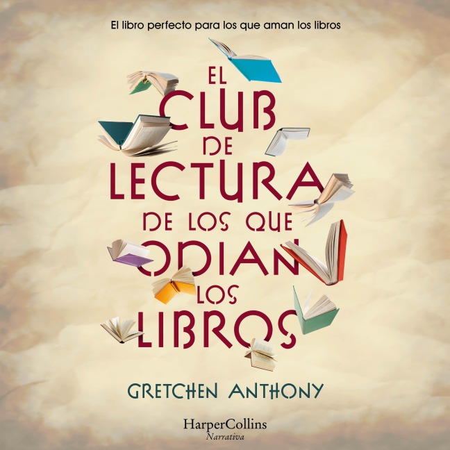 El club de lectura de los que odian los libros - Gretchen Anthony