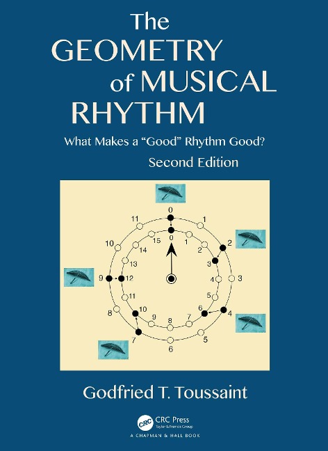 The Geometry of Musical Rhythm - Godfried T. Toussaint