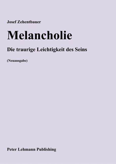 Melancholie - Josef Zehentbauer