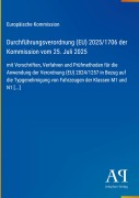 Cover-Bild zum Titel 'Durchführungsverordnung (EU) 2025/1706 der Kommission vom 25. Juli 2025' von 'Europäische Kommission'