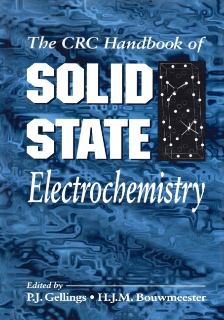 Handbook of Solid State Electrochemistry - P. J. Gellings, H. J. Bouwmeester