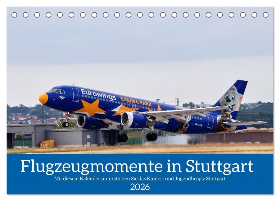 Flugzeugmomente in Stuttgart (Tischkalender 2026 DIN A5 quer), CALVENDO Monatskalender - Daniel Kessler