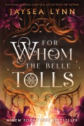 Cover-Bild zum Titel 'For Whom the Belle Tolls' von 'Jaysea Lynn'
