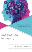 Cover-Bild zum Titel 'Imagination in Inquiry' von 'A. Pablo Iannone'