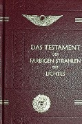 Cover-Bild zum Titel 'Das Testament der Farbigen Strahlen des Lichtes' von 'Peter Dunoff'