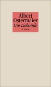 Die Liebende - Albert Ostermaier