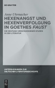 Cover-Bild zum Titel 'Hexenangst und Hexenverfolgung in Goethes >Faust<' von 'Anne Uhrmacher'