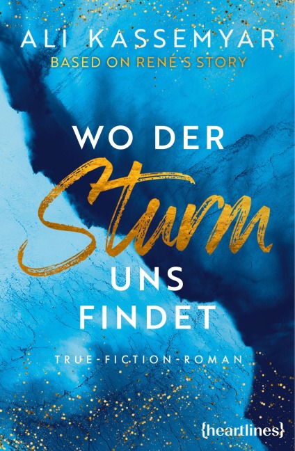 Wo der Sturm uns findet - Based on René's Story - Ali Kassemyar