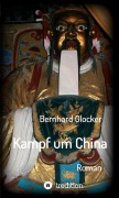 Cover-Bild zum Titel 'Kampf um China' von 'Bernhard Glocker'