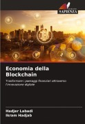 Cover-Bild zum Titel 'Economia della Blockchain' von 'Hadjer Labadi, Ikram Hadjab'