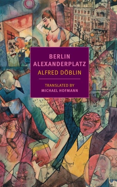 Berlin Alexanderplatz - Alfred Döblin