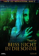 Cover-Bild zum Titel 'BEISS NICHT IN DIE SONNE' von 'Tanith Lee'