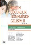 Cover-Bild zum Titel 'Erken Cocukluk Döneminde Gelisim 2' von 'Aysel Köksal Akyol'